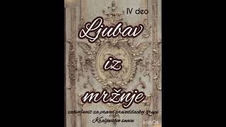 Ljubav iz mržnje - Kraljevstvo snova 4. deo