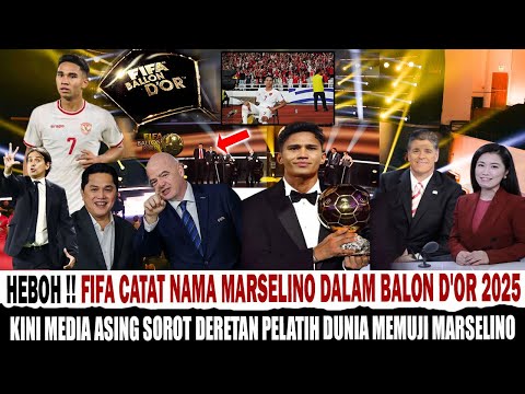 Salip Ronaldo, Fifa Catat Timnas Marselino Ferdinan Dalam Ballon d'Or 2025 |berita Timnas