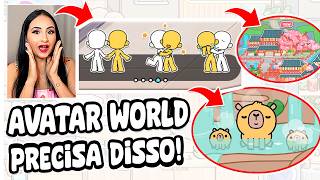 AVATAR WORLD PRECISA TER ISSO! IDEIAS PARA AS PRÓXIMAS ATUALIZAÇÕES