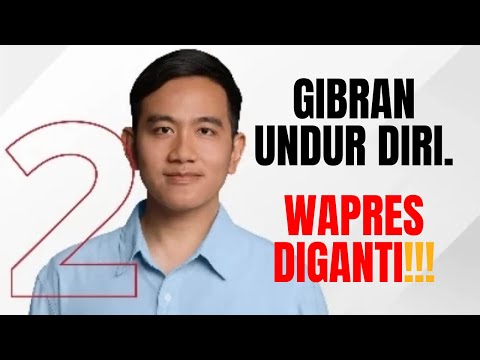 Gibran Undur Diri. Wapres Diganti!!!