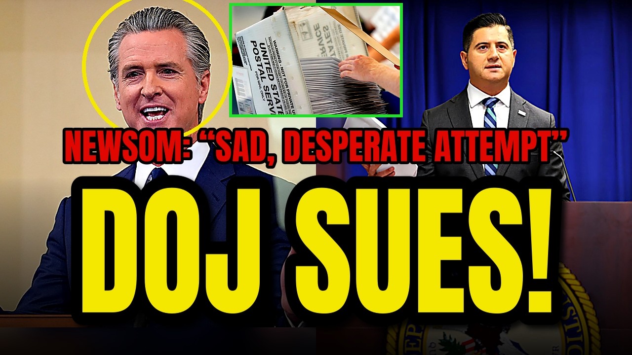 🚨BUSTED — DOJ SUES California Over 20K Suspected Noncitizen Voters - Newsom Fires Back!