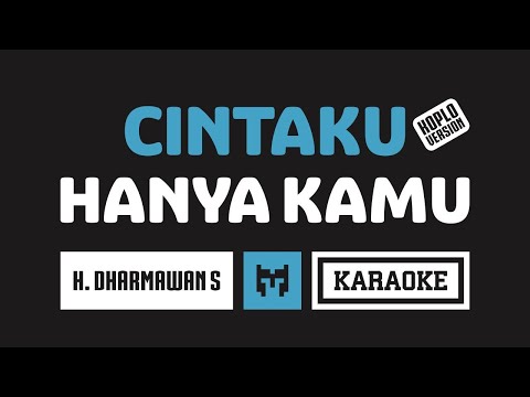 [ Karaoke ] Cintaku Hanya Kamu (Ahh…) – Reggae Koplo