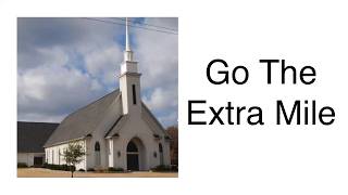 "Go the Extra Mile" | May 24, 2026 | Church of God - Dallas, TX