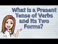 Understanding Verb Tenses and Forms