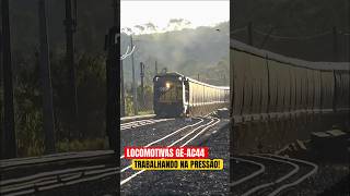 LOCOMOTIVAS GE-AC44 TRABALHANDO NA PRESSÃO | COISA LINDA DE SE VER #locomotiva #ferrovia #maquina