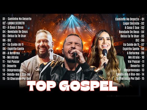 As Melhores Músicas Gospel, Top 50 Louvores de Adoração 2025,HINOS - Fernandinho, Gabriela Rocha,...