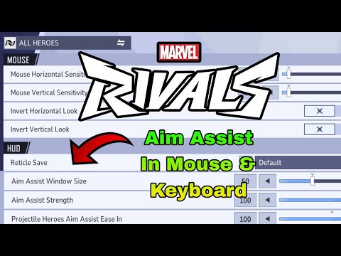 How To Get AIM ASSIST In Marvels Rivals With Keyboard & Mouse!