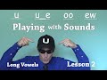 Exploring Long Vowel Sounds: U Variations
