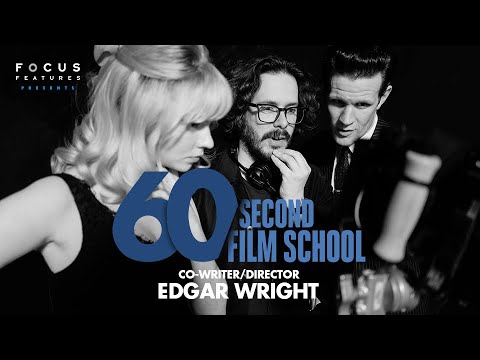 60 Second Film School | Last Night in Soho's Edgar Wright | Ep. 15