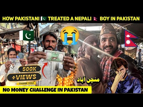 How Pakistani 🇵🇰 treated A Nepali 🇳🇵 boy without money in Pakistan 😭😭.No money challenge