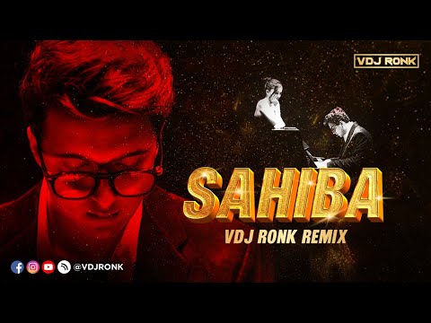Sahiba Remix Vdj Ronk Aditya Rikhari 2025