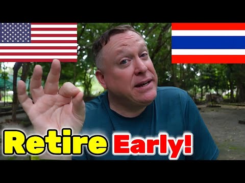 How to RETIRE EARLY in Thailand