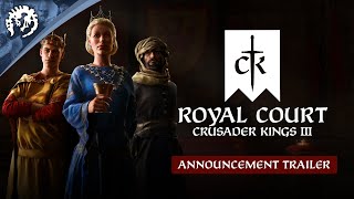 Crusader Kings III expansion \'The Royal Court\' announced