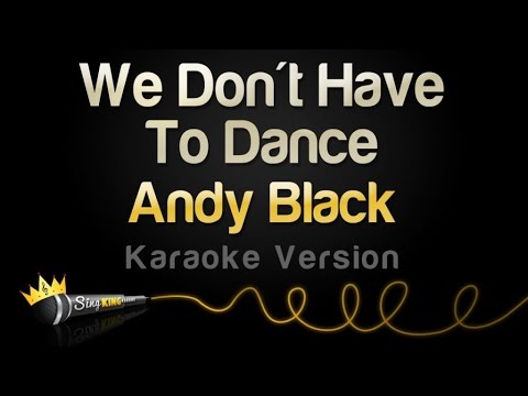 Andy Black – We Don’t Have To Dance (Karaoke Version)