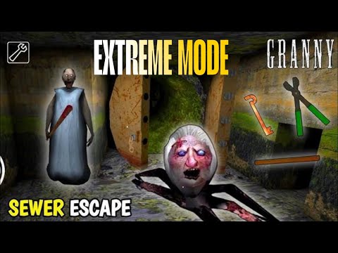 Granny chapter-1 ||Sewer/pipe escape (Extreme mode)