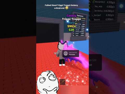 Failed Steal Trippi Troppi Galaxy a Brainrot