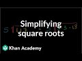 Simplifying Square Roots and Radicals