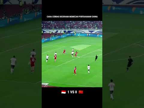 CARA CERDAS BECKHAM UNTUK MEMECAH PERTAHANAN CHINA#shorts#analysis#moments#timnasindonesia#beckham