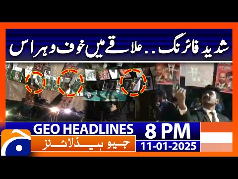 Heavy firing.. Fear in the area..!! | Geo News 8 PM Headlines (Jan 11 2025)