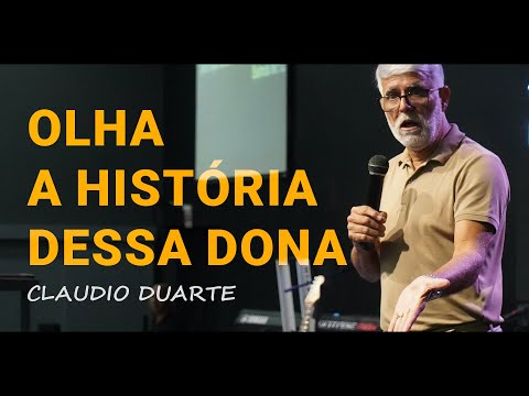 Claudio Duarte | OLHA A HISTÓRIA DESSA DONA