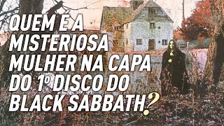 A história da Bruxa na capa do primeiro álbum do Black Sabbath