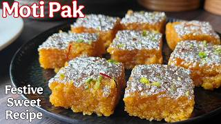Moti Pak Recipe | No Mawa No Milk Powder | Easy Homemade Indian Sweet Recipe For Prasad/Festivals