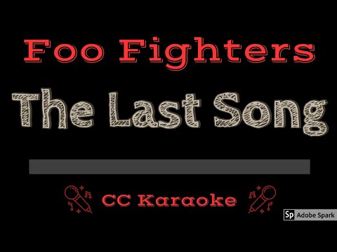 Foo Fighters • The Last Song (CC) [Karaoke Instrumental Lyrics]