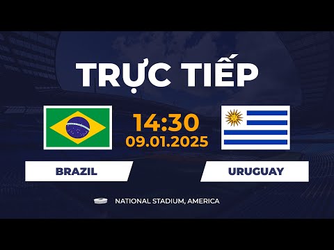 🔴 Uruguay vs Brazil | Đại Chiến Siêu Căng Thẳng, Trận Đại Chiến Lịch Sử