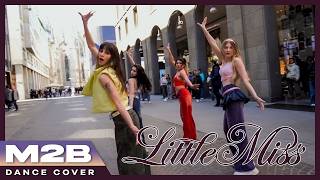 [KPOP IN PUBLIC IN ITALY] GIRLSET _ Little Miss Dance Cover - M2B TEAM_B