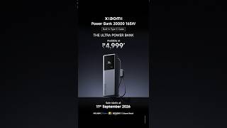 Meet The Ultra Power Bank | Xiaomi Power Bank 20000 165W | Sale Starts 11th September.