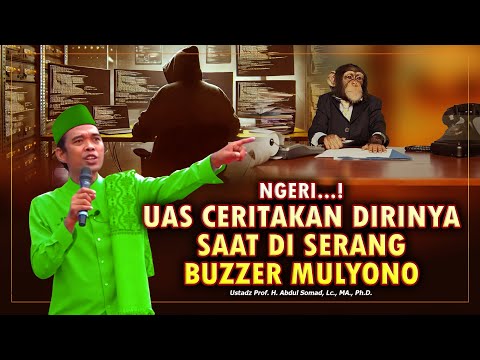 NGERI..! UAS CERITAKAN SAAT DIRINYA DI SERANG BUZZER MULYONO. Ustadz Abdul Somad