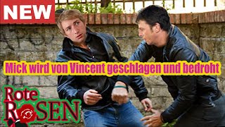 Rote Rosen: Mick wird von Vincent geschlagen und bedroht