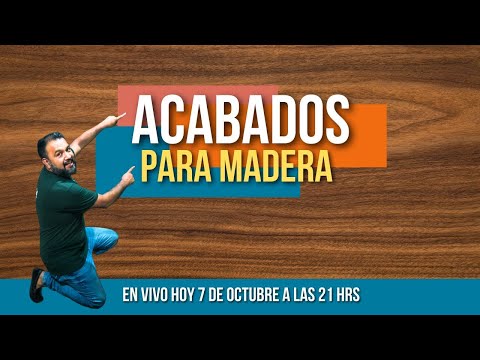 Hablemos de Acabados para Madera