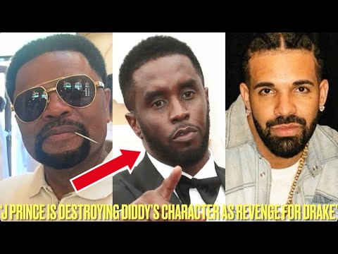 J Prince ACCUSED of SETTING UP DIDDY With LAWSUITS As RETALIATION For SLAPPING DRAKE