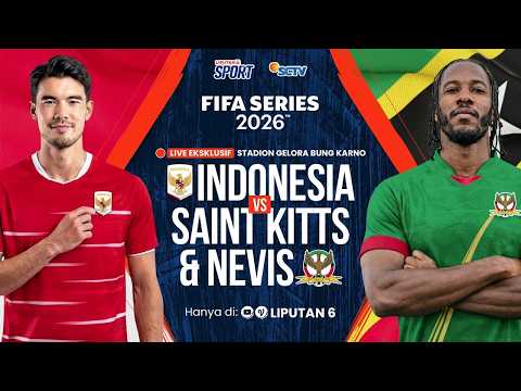 🔴 LIVE REACTION EKSKLUSIF GELORA BUNG KARNO Timnas Indonesia vs Saint Kitts & Nevis | FIFA SERIES