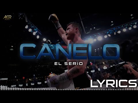 CANELO - El Serio (RAP BÉLICO) [LYRICS]