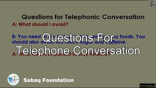 Questions For Telephone Conversation