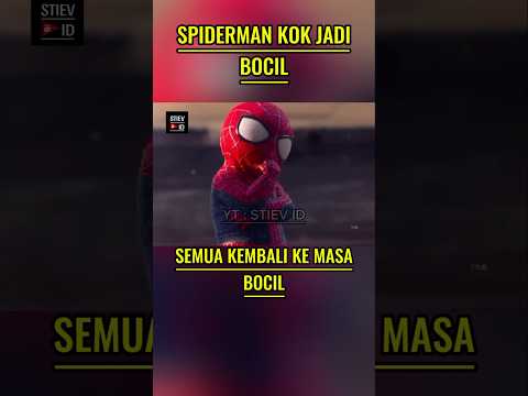 Spiderman Bocil