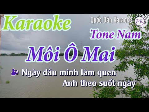 Karaoke Môi Ô Mai – Tone Nam(Mi Thứ Em) – Quốc Dân Karaoke