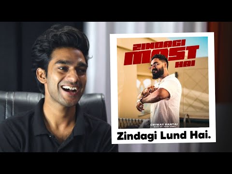 EMIWAY BANTAI - ZINDAGI MAST HAI REACTION