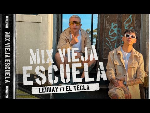 MIX VIEJA ESCUELA - LEBRAY x EL TECLA (Chao Amor/Morirรฉ)