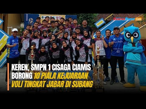 SMPN 1 Cisaga Borong 10 Piala Kejuaraan Voli