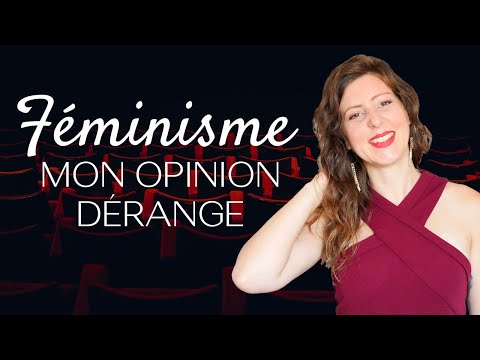 Qu'est ce que je pense du FÉMINISME ?