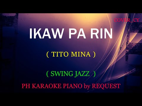 IKAW PA RIN ( TITO MINA ) ( SWING JAZZ )