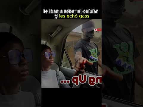 le iban  robar el celular y les echó gass