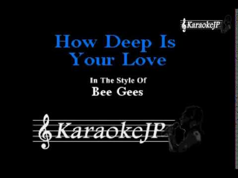 How Deep Is Your Love (Karaoke) – Bee Gees