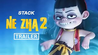 Ne Zha 2 | English Trailer | STACK
