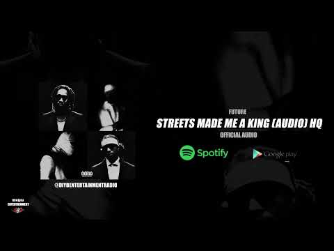 Future, Metro Boomin - Streets Made Me A King (Official Audio) HQ