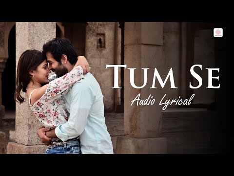 Tum Se - Audio Lyrical | Jalebi | Jubin Nautiyal | Rhea &amp; Varun | Samuel &amp; Akanksha | Romantic Song