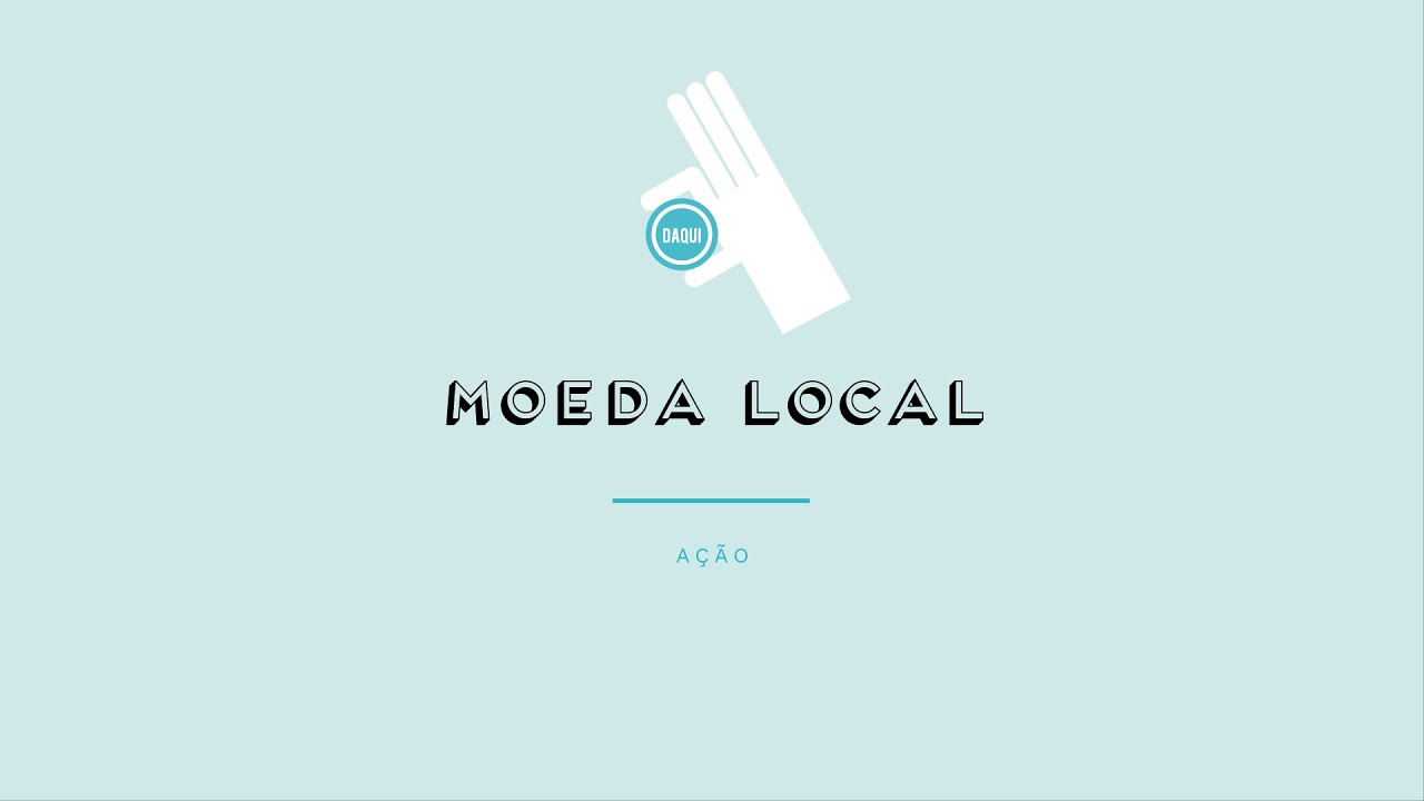 MOEDA LOCAL - Prévisualização do vídeo